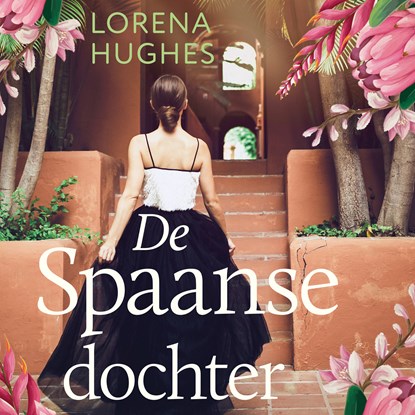 De Spaanse dochter, Lorena Hughes - Luisterboek MP3 - 9789046177266