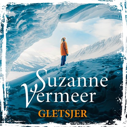 Gletsjer, Suzanne Vermeer - Luisterboek MP3 - 9789046177303