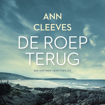 De roep terug, Ann Cleeves - Luisterboek MP3 - 9789046177914