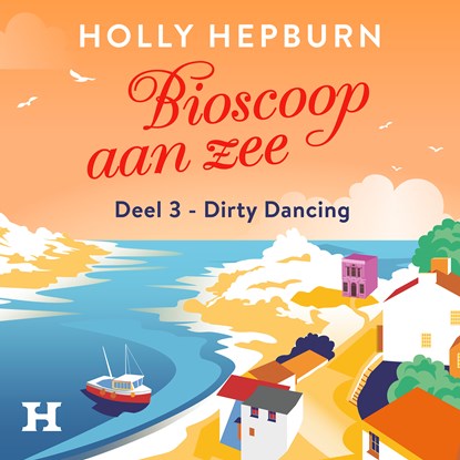 Dirty dancing, Holly Hepburn - Luisterboek MP3 - 9789046178263