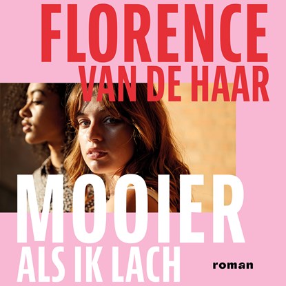 Mooier als ik lach, Florence van de Haar - Luisterboek MP3 - 9789046179093