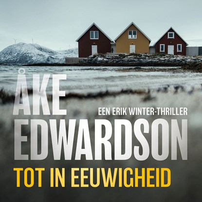 Tot in eeuwigheid, Åke Edwardson - Luisterboek MP3 - 9789046179444