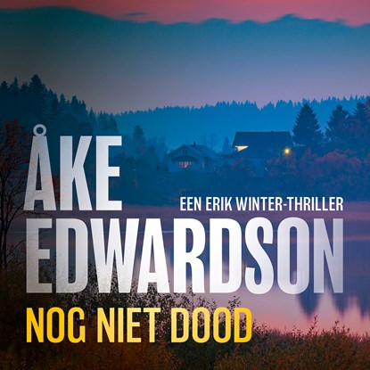 Nog niet dood, Åke Edwardson - Luisterboek MP3 - 9789046179499