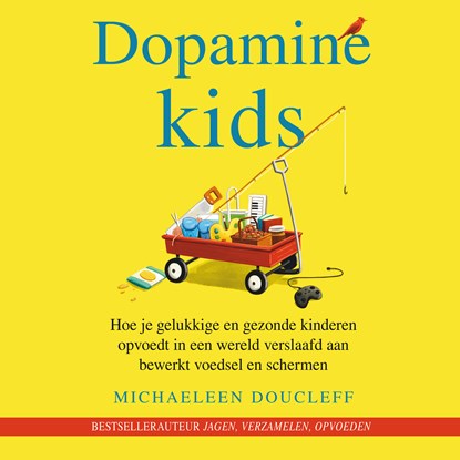 Dopamine Kids, Michaeleen Doucleff - Luisterboek MP3 - 9789046179697