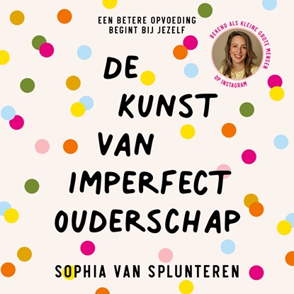 De kunst van imperfect ouderschap, Sophia van Splunteren - Luisterboek MP3 - 9789046180426