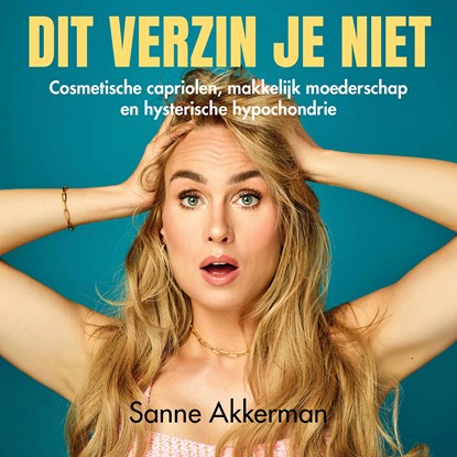 Dit verzin je niet, Sanne Akkerman - Luisterboek MP3 - 9789046180815