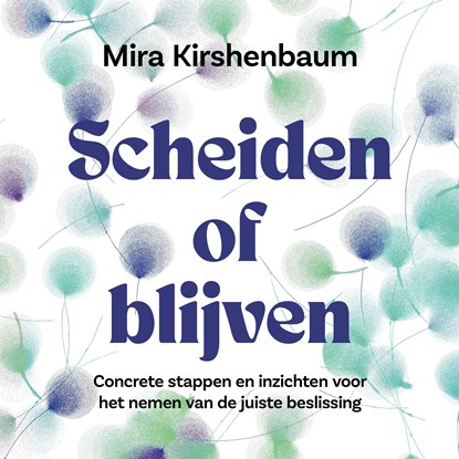 Scheiden of blijven, Mira Kirshenbaum - Luisterboek MP3 - 9789046181218