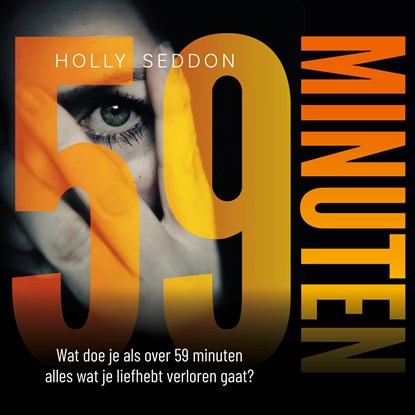 59 minuten, Holly Seddon - Luisterboek MP3 - 9789046181232