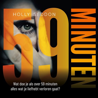 59 minuten, Holly Seddon - Luisterboek MP3 - 9789046181232