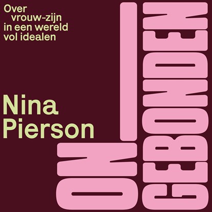 Ongebonden, Nina Pierson - Luisterboek MP3 - 9789046181287