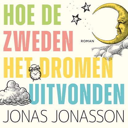 Hoe de Zweden het dromen uitvonden, Jonas Jonasson - Luisterboek MP3 - 9789046181317