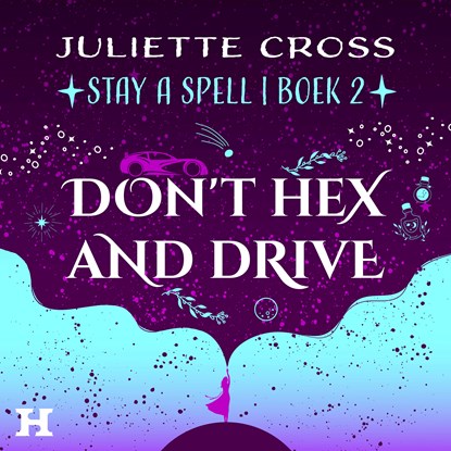 Don’t Hex and Drive, Juliette Cross - Luisterboek MP3 - 9789046181331
