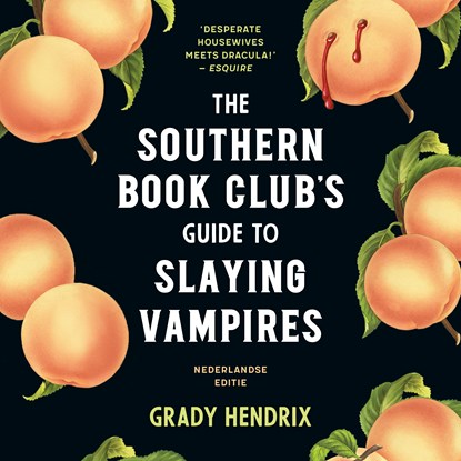 The Southern Bookclub’s Guide to Slaying Vampires, Grady Hendrix - Luisterboek MP3 - 9789046181478
