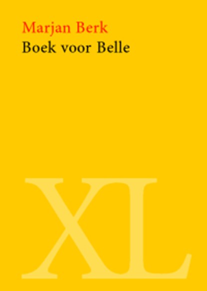 Boek voor Belle, Marjan Berk - Gebonden - 9789046305874