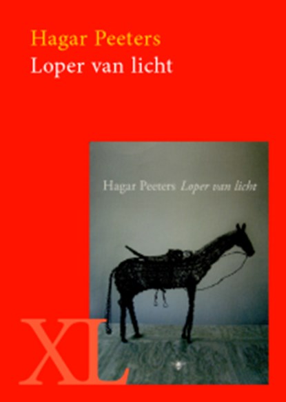Loper van licht, Hagar Peeters - Gebonden - 9789046305881