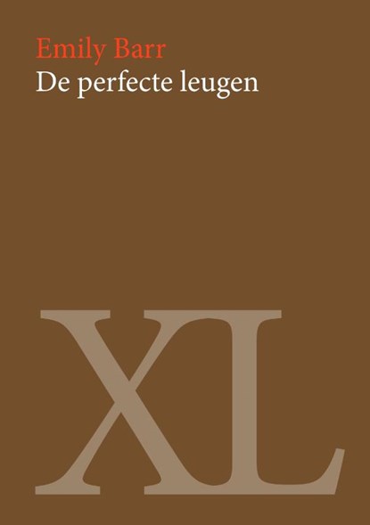 De perfecte leugen, Emily Barr - Gebonden - 9789046307519