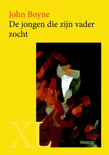 De jongen die zijn vader zocht, John Boyne - Gebonden - 9789046311028