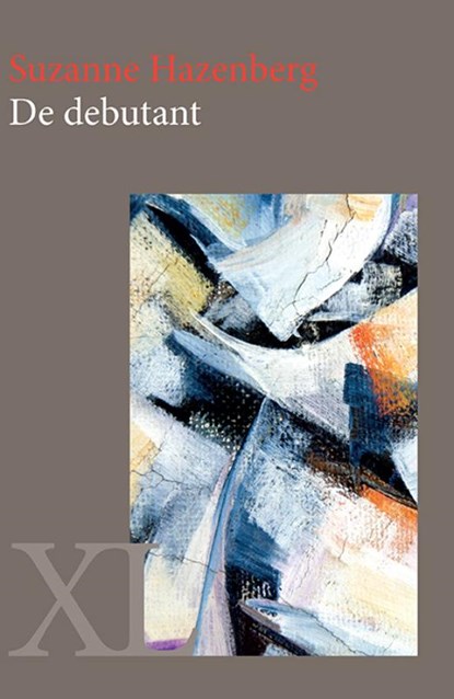De debutant, Suzanne Hazenberg - Gebonden - 9789046311554