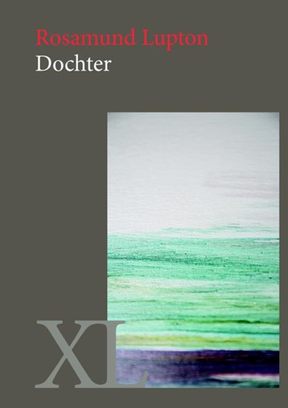 Dochter, Rosamund Lupton - Gebonden - 9789046311998