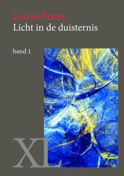 Licht in de duisternis, Louise Penny - Gebonden - 9789046312735