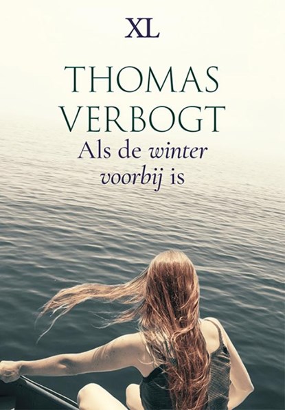 Als de winter voorbij is, Thomas Verbogt - Gebonden - 9789046312810