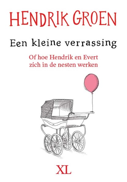 Een kleine verrassing, Hendrik Groen - Gebonden - 9789046313190