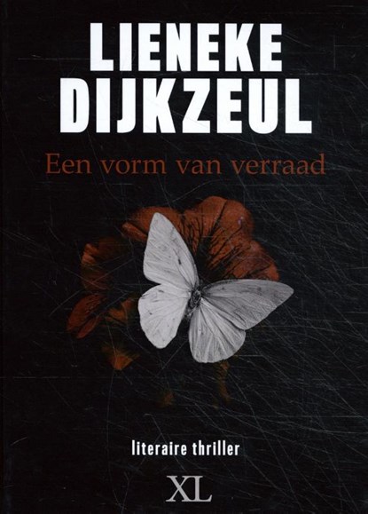 Een vorm van verraad, Lieneke Dijkzeul - Gebonden - 9789046313251