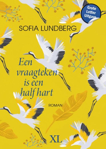 Een vraagteken is een half hart, Sofia Lundberg - Gebonden - 9789046313763