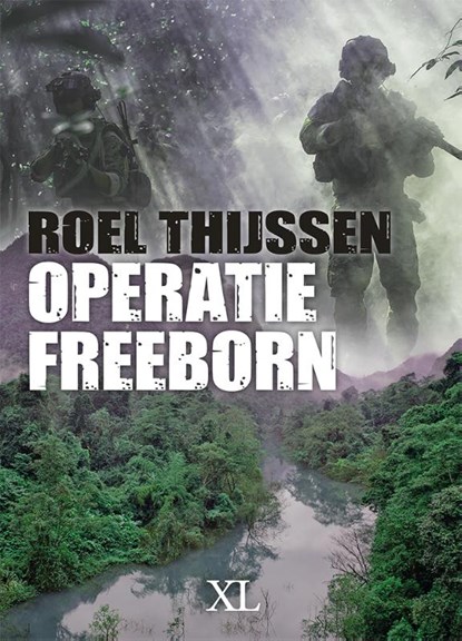 Operatie Freeborn, Roel Thijssen - Gebonden - 9789046322833