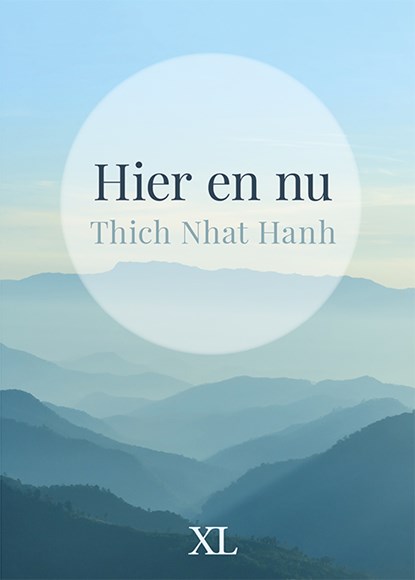 Hier en nu, Thich Nhat Hanh - Gebonden - 9789046322994