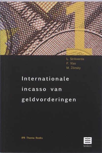 Internationale incasso van geldvorderingen, STRIKWERDA, L. & VLAS, P. / Zilinsky, M. - Paperback - 9789046601815