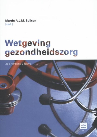 Wetgeving gezondheidszorg, Martin AJ.M. Buijsen - Paperback - 9789046606988