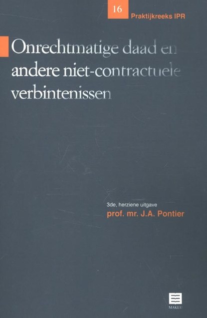 Onrechtmatige daad en andere niet-contractuele verbintenissen, J.A. Pontier - Paperback - 9789046607411