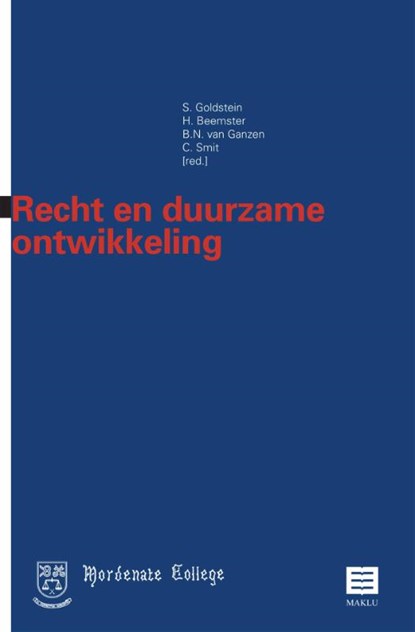 Recht en duurzame ontwikkeling, Sofia Goldstein ; Helena Beemster ; Bastiaan van Ganzen ; Corné Smit - Paperback - 9789046608340