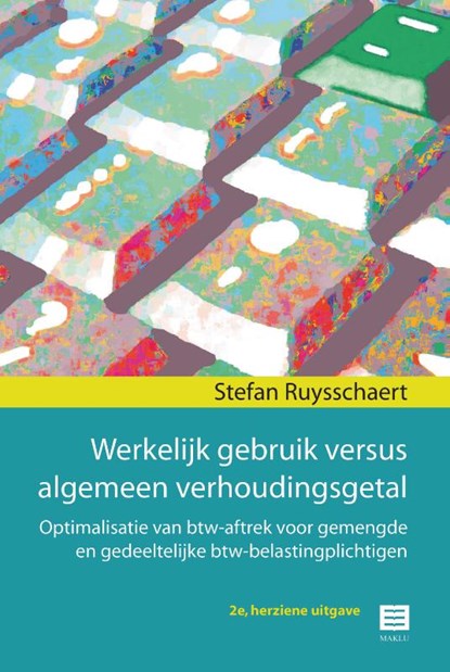 Werkelijk gebruik versus algemeen verhoudingsgetal, Stefan Ruysschaert - Gebonden - 9789046609293
