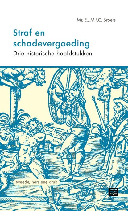 Straf en schadevergoeding, E.J.M.F.C. Broers - Paperback - 9789046609453