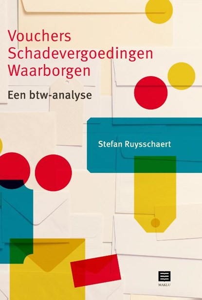 Vouchers - Schadevergoedingen - Waarborgen, Stefan Ruysschaert - Paperback - 9789046609491