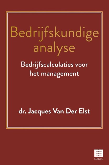 Bedrijfskundige analyse, Jacques van der Elst - Paperback - 9789046610077