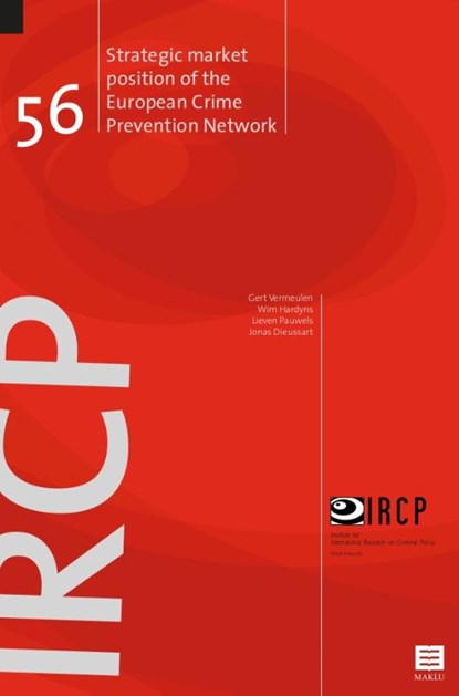 Strategic market position of the European Crime Prevention Network, Gert Vermeulen ; Wim Hardyns ; Lieven Pauwels ; Jonas Dieussaert - Paperback - 9789046610503