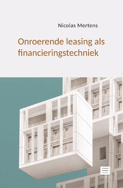 Onroerende leasing als financieringstechniek, Nicolas Mertens - Paperback - 9789046610640