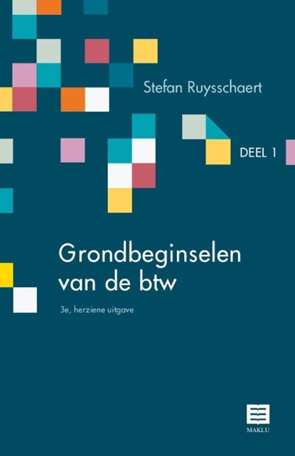 Grondbeginselen van de btw Deel 1, Stefan Ruysschaert - Paperback - 9789046611036