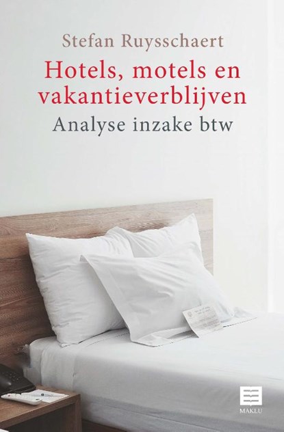 Hotels, motels en vakantieverblijven, Stefan Ruysschaert - Paperback - 9789046611401