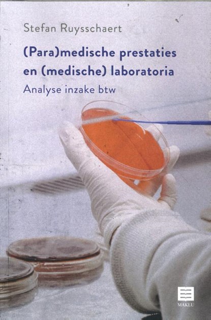 (Para)medische prestaties en (medische) laboratoria, Stefan Ruysschaert - Paperback - 9789046611418