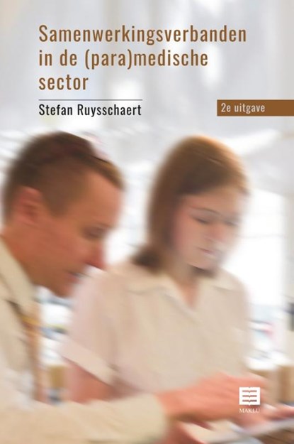 Samenwerkingsverbanden in de (para)medische sector, Stefan Ruysschaert - Paperback - 9789046611425