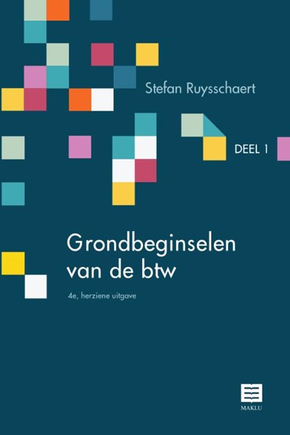Grondbeginselen van de btw Deel 1, Stefan Ruysschaert - Paperback - 9789046611487