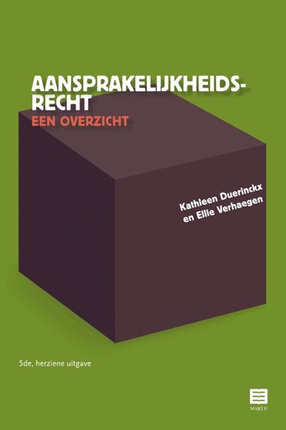 Aansprakelijkheidsrecht - een overzicht, Kathleen Duerinckx ; Ellie Verhaegen - Paperback - 9789046611579