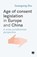 Age of consent legislation in Europe and China, Guangxing Zhu - Paperback - 9789046611630