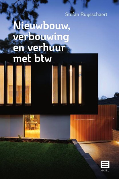 Nieuwbouw, verbouwing en verhuur met btw, Stefan Ruysschaert - Paperback - 9789046611739