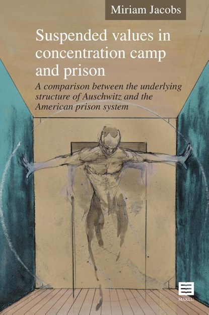 Suspended values in concentration camp and prison, Miriam Jacobs - Paperback - 9789046611883