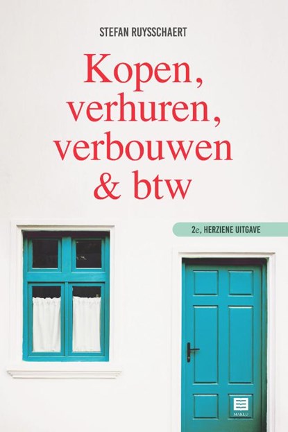 Kopen, verhuren, verbouwen & btw, Stefan Ruysschaert - Paperback - 9789046611944